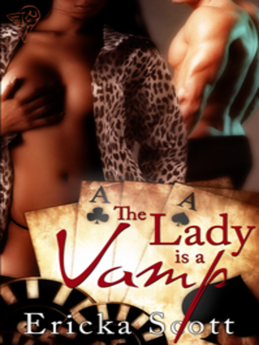 Title details for The Lady is a Vamp by Ericka Scott - Available